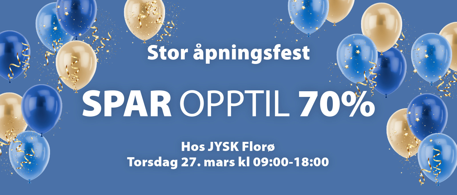 Velkommen til åpningsfest for JYSK Florø