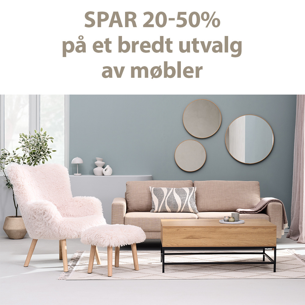 Spar 20-50% på et bredt utvalg av møbler