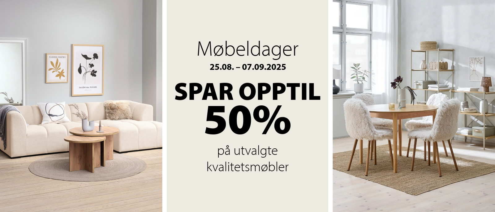 Opptil 50% rabatt på utvalgte kvalitetsmøbler