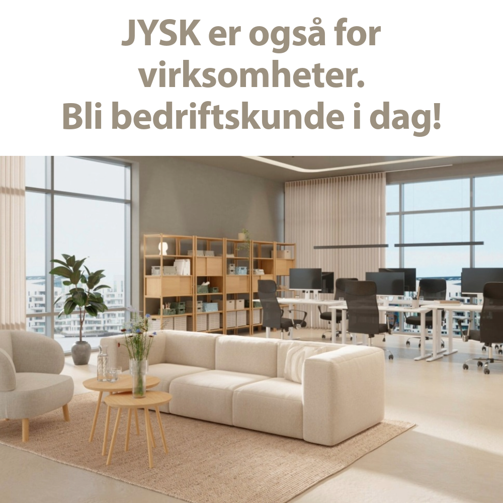 JYSK er også for virksomheter, bli bedriftskunde i dag!