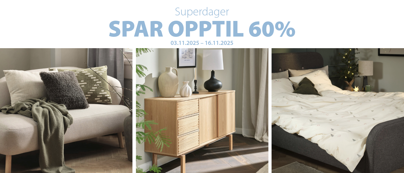 SPAR OPPTIL 60% på et bredt utvalgt av varer og kategorier