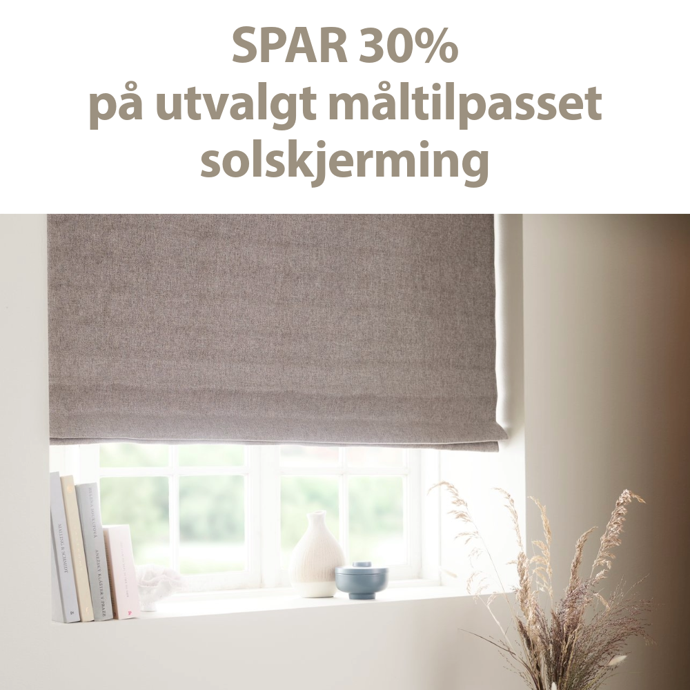 Spar 30% på utvalgt måltilpasset solskjerming