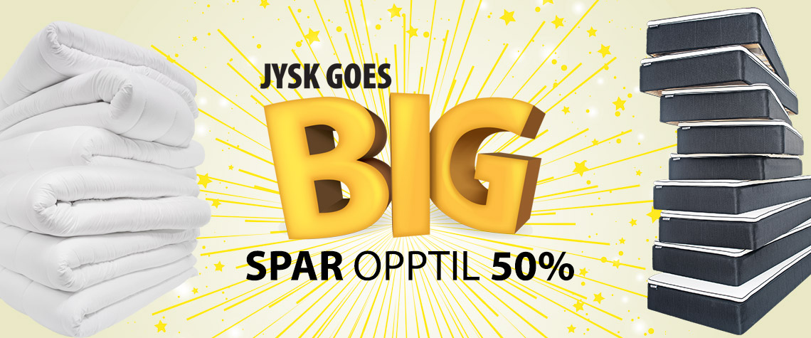 JYSK goes BIG | JYSK JYSK goes BIG | JYSK